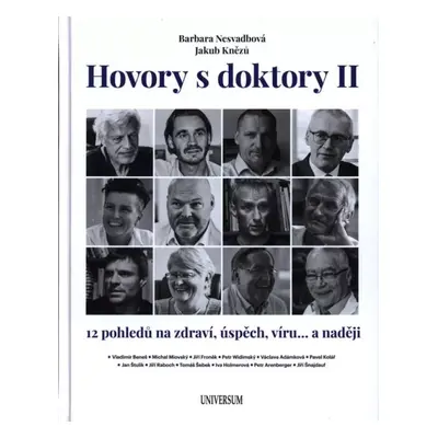 Hovory s doktory II : 12 pohledů na zdraví, úspěch, víru... a naději - Barbara Nesvadbová, Jakub