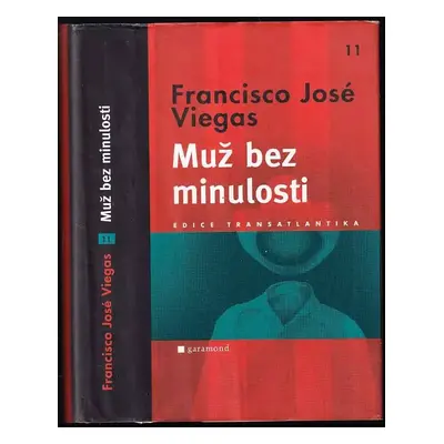 Muž bez minulosti - Francisco José Viegas (2008, Garamond)