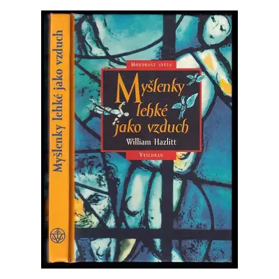 Myšlenky lehké jako vzduch - William Hazlitt (2002, Vyšehrad)