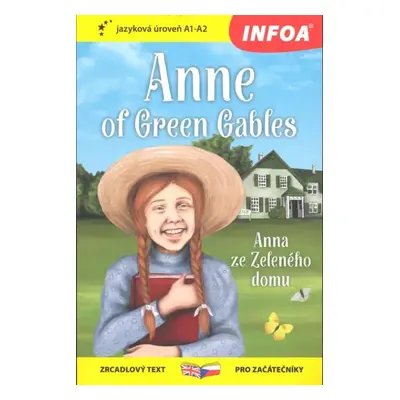 Anne of Green Gables : Anna ze Zeleného domu - Nick Gerrard (2018, INFOA)