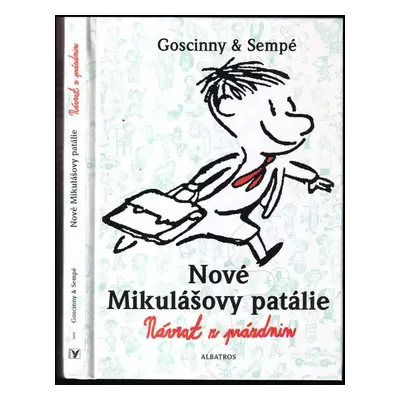 Nové Mikulášovy patálie : Návrat z prázdnin - 1. díl - René Goscinny (2005, Albatros)