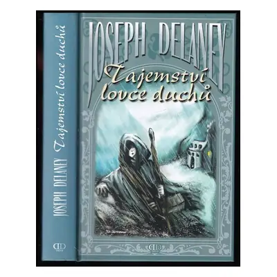 Tajemství lovce duchů - Joseph Delaney (2009, Deus)