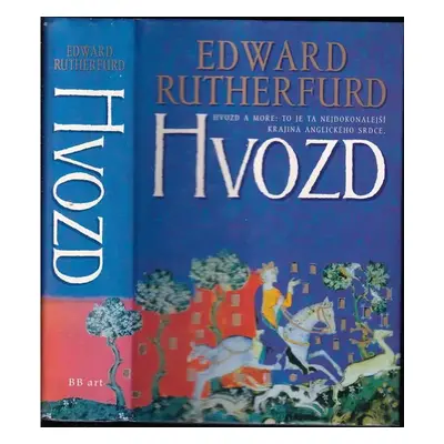 Hvozd - Edward Rutherfurd (2001, BB art)