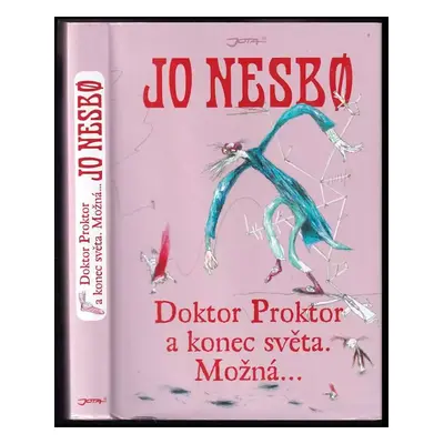 Doktor Proktor a konec světa. Možná-- - Jo Nesbø (2013, Jota)