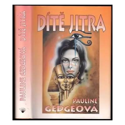 Dítě jitra - Pauline Gedge (1998, Perseus)