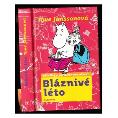 Bláznivé léto - Tove Jansson (2011, Albatros)