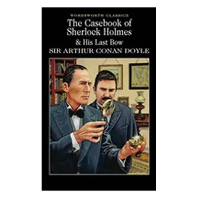 The Casebook of Sherlock Holmes & His Last Bow - Arthur Conan Doyle (Bohemian Ventures, spol. s 