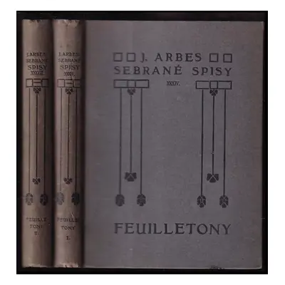 Feuilletony - Jakub Arbes (1913, J. Otto)