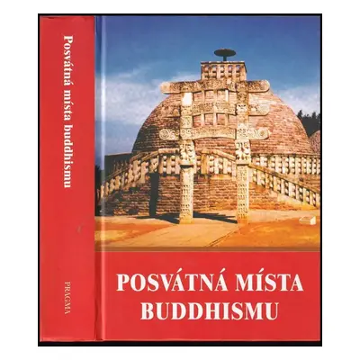 Posvátná místa buddhismu (2003, Pragma)