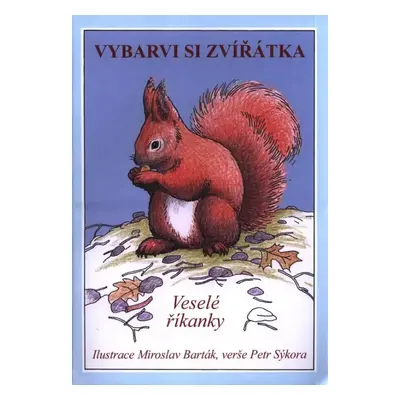 Vybarvi si zvířátka : veselé říkanky - Petr Sýkora (2019, Plot)