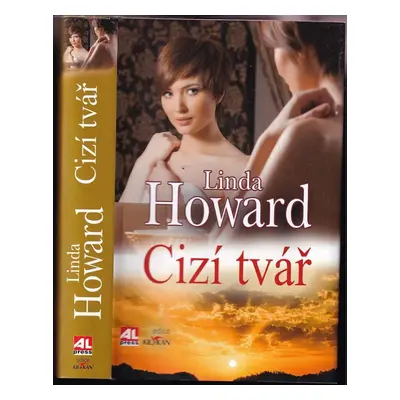 Cizí tvář - Linda Howard (2013, Alpress)