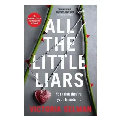 All the Little Liars - Victoria Selman (2023, Hachette UK Distribution Ltd.)