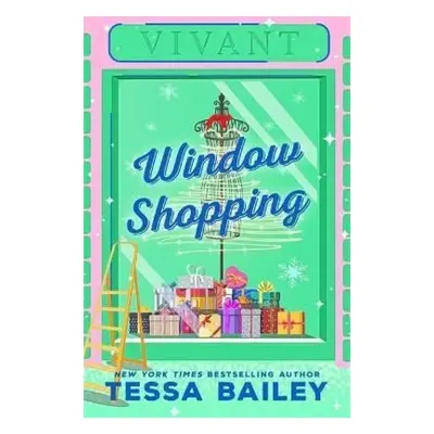 Window Shopping - Tessa S Bailey (2022)