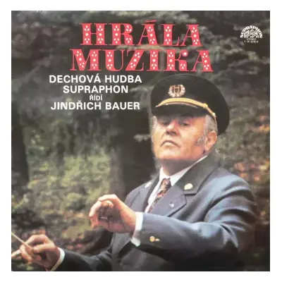 Hrála Muzika - Dechová Hudba Supraphon (1980, Supraphon)