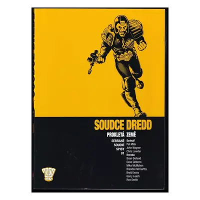 Soudce Dredd : Prokletá země - Pat Mills, John Wagner, Christopher Lowder (2010, Crew)