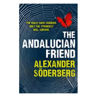 The Andalucian Friend : The First Book in the Brinkmann Trilogy - Alexander Söderberg (2013, The