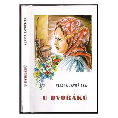 U Dvořáků - Vlasta Javořická (2006, Blok)