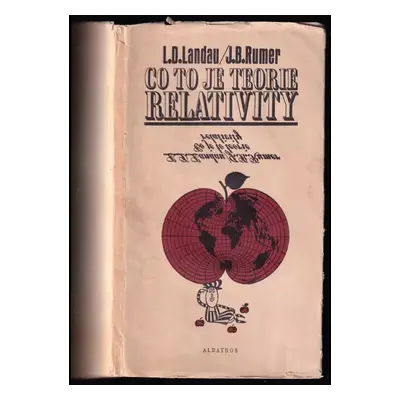 Co to je teorie relativity - Lev Davidovič Landau, Jurij Borisovič Rumer (1973, Albatros)