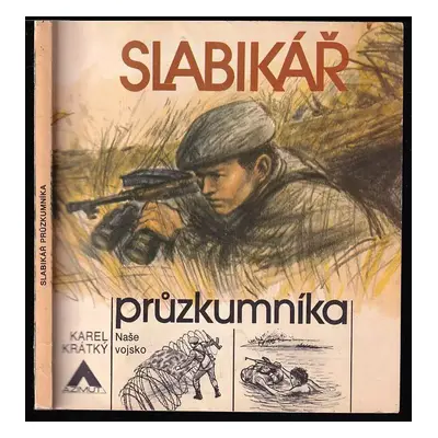 Slabikář průzkumníka - Karel Krátký (1984, Naše vojsko)