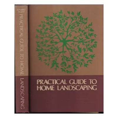 Reader's Digest Practical Guide to Home Landscaping (1979, Reader's Digest Výběr)