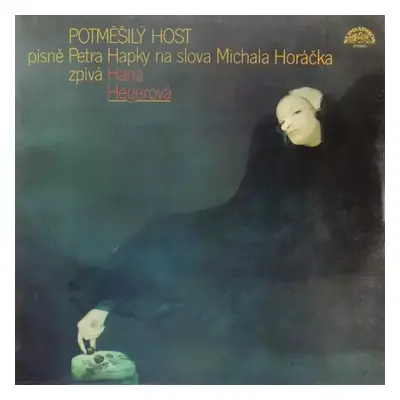 Potměšilý Host - Hana Hegerová, Hapka & Horáček (1989, Supraphon)