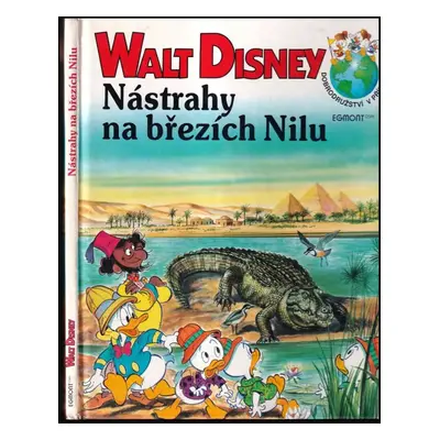 Nástrahy na březích Nilu - Walt Disney (1992, Egmont ČSFR)