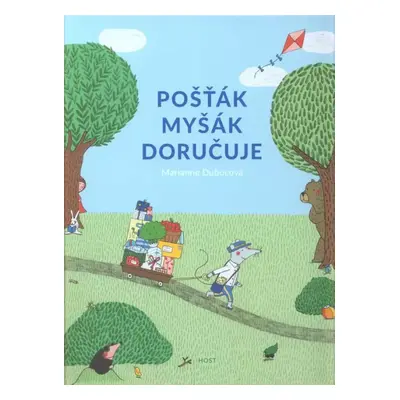 Pošťák Myšák doručuje - Marianne Dubuc (2018, Host)