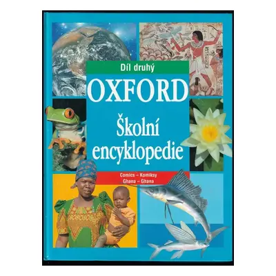 Oxford : školní encyklopedie - Druhý díl (1999, Svojtka & Co)