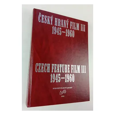 Český hraný film : Czech feature film - III (2001, Národní filmový archiv)