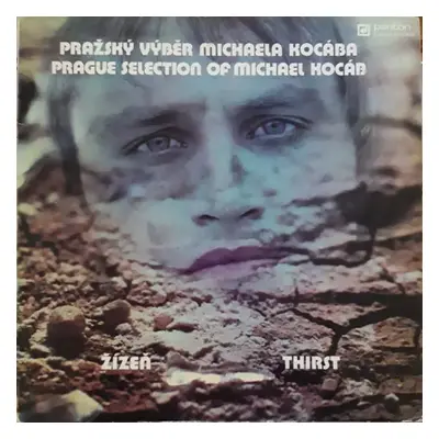 Žízeň = Thirst - Pražský Výběr (1979, Panton)