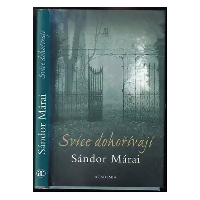 Svíce dohořívají - Sándor Márai (2003, Academia)