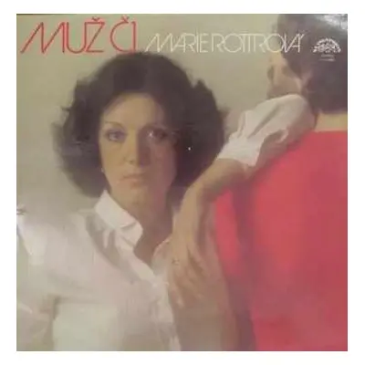 Muž Č.1 - Marie Rottrová (1981, Supraphon)