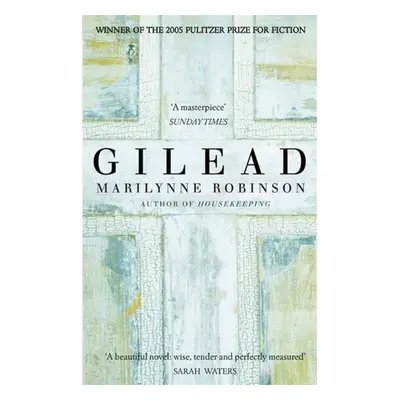 Gilead - Marilynne Robinson (2016, Hachette UK Distribution Ltd.)