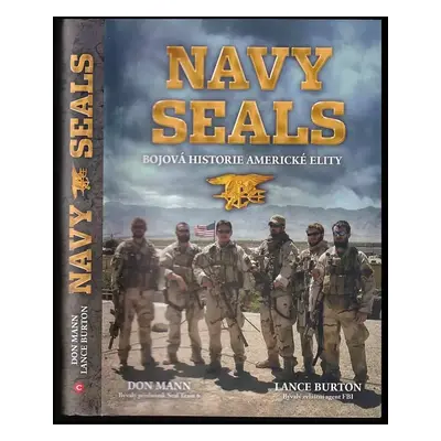 Navy SEALs : bojová historie americké elity - Don Mann, Lance Burton (2020, CPress)