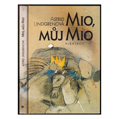 Mio, můj Mio - Astrid Lindgren (1996, Albatros)