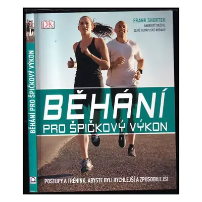 Běhání pro špičkový výkon - Frank Shorter (2019, Dobrovský s.r.o)