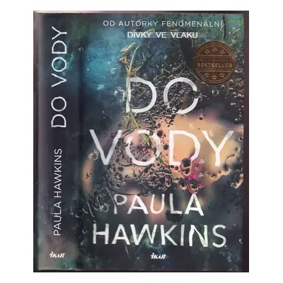 Do vody - Paula Hawkins (2017, Ikar)