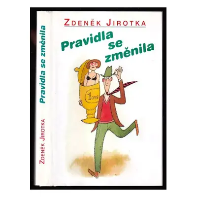 Pravidla se změnila - Zdeněk Jirotka (2000, Akcent)