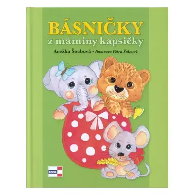 Básničky z máminy kapsičky - Anežka Šoubová (2017, Krigl)