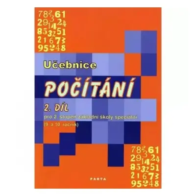 Počítání : učebnice pro 2. stupeň základní školy speciální (9. a 10. ročník) - 2. díl - Božena B