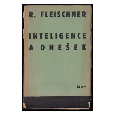 Inteligence a dnešek - Richard Fleischner (1955, Levá fronta)