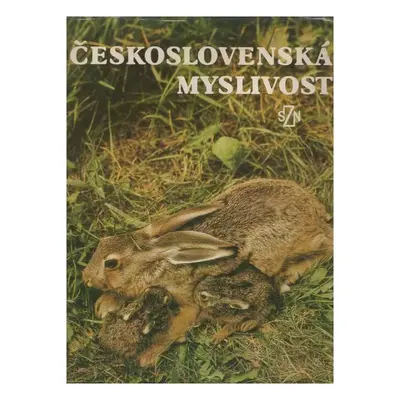 Československá myslivost : Fot.publikace - Robert Wolf (1983, Státní zemědělské nakladatelství)