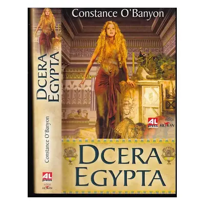 Dcera Egypta - Constance O'Banyon (2009, Alpress)