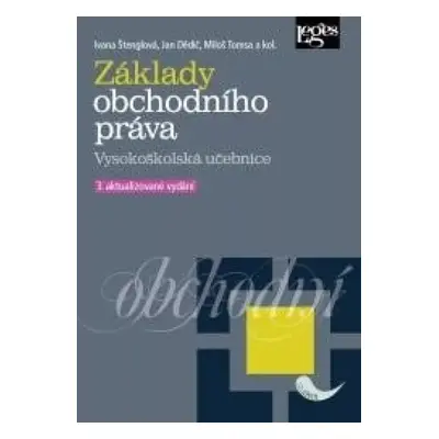 Základy obchodního práva : vysokoškolská učebnice - Jan Dědič, Ivana Štenglová, Miloš Tomsa (202