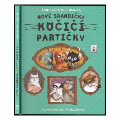 Nové srandičky kočičí partičky : 2 - Agnieszka Stelmaszyk (2022, Dobrovský s.r.o)