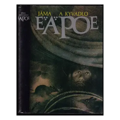 Jáma a kyvadlo & jiné povídky - Edgar Allan Poe (1987, Odeon)