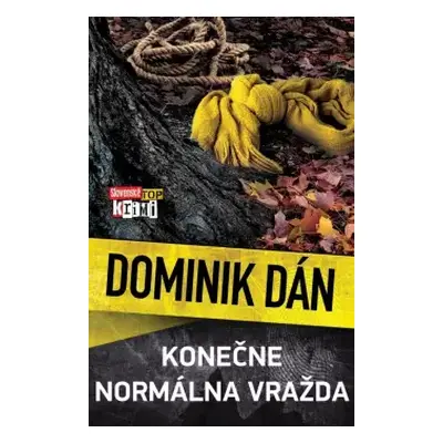 Konečne normálna vražda - Dominik Dán (2023, Slovart)