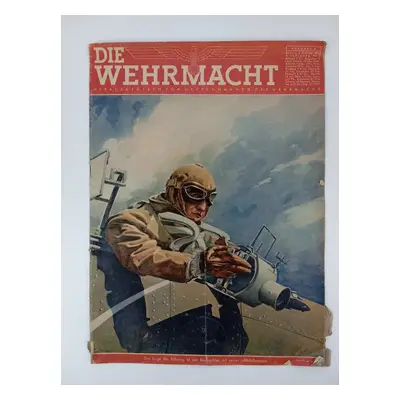 Die Wehrmacht - Herausgegeben vom Oberkommando der Wehrmacht Nr. 3, 4. Februar Ausgabe 1942 / 6.