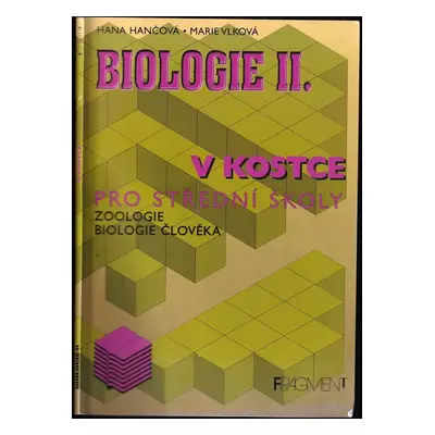 Biologie II. v kostce : zoologie, biologie člověka - Marie Vlková, Hana Hančová (1999, Fragment)