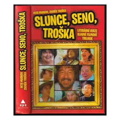 Slunce, seno, Troška - Petr Markov, Zdeněk Troška (2011, XYZ)